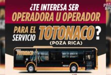 Buscan operadores para el Servicio Totonaco en Poza Rica; abren recepción de documentos