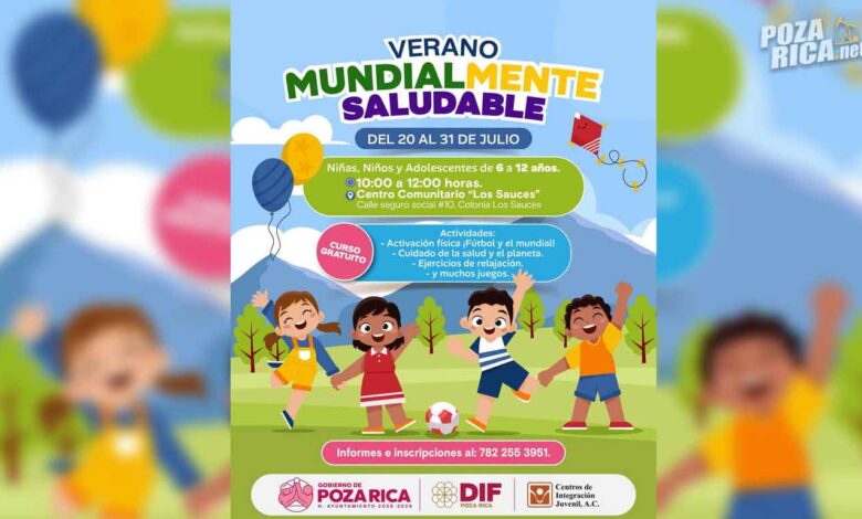 Poza Rica invita a niñas, niños y adolescentes al curso gratuito "Verano Mundialmente Saludable"